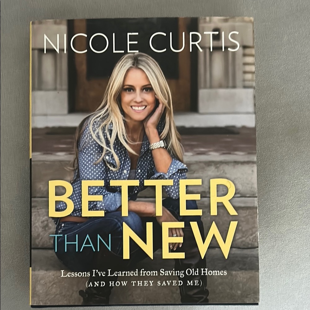 HGTV Nicole Curtis’ book, “Better Than New”